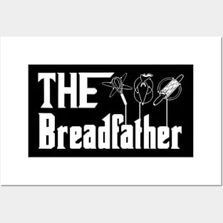 The Bread Father Baker Bread Maker Baking Posters and Art